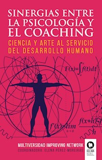 Sinergias entre la psicología y el coaching - Elena Pérez-Moreiras López - ebook