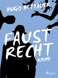 Faustrecht - Hugo Bettauer - ebook