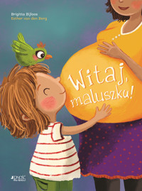 Witaj, maluszku! - Brigitta Bijloos - książka