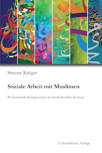 Soziale Arbeit mit Muslimen - Simone Krüger - ebook