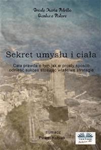 Sekret Umysłu I Ciała - Oreste Maria Petrillo - ebook