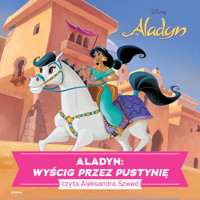 Aladyn. WYŚCIG PRZEZ PUSTYNIĘ - Aleksandra Szwed - audiobook