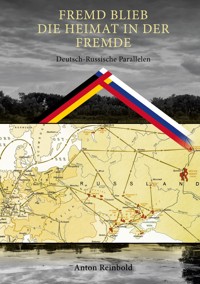 Fremd Blieb die Heimat in der Fremde - Anton Reinbold - ebook