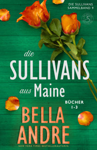 Die Sullivans aus Maine, Bücher 1-3 - Bella Andre - ebook