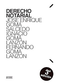 Derecho Notarial - José Enrique Gomá Salcedo - ebook