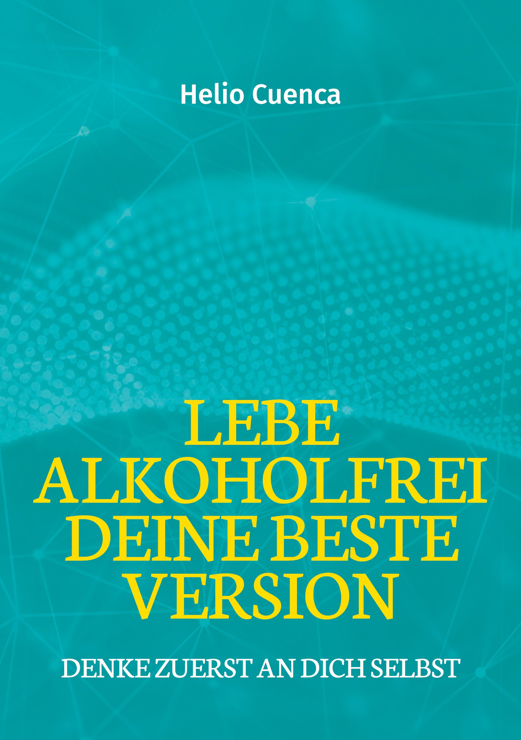 Lebe Alkoholfrei deine beste Version