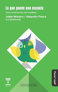 Lo que puede una escuela - Julián Mónaco - ebook