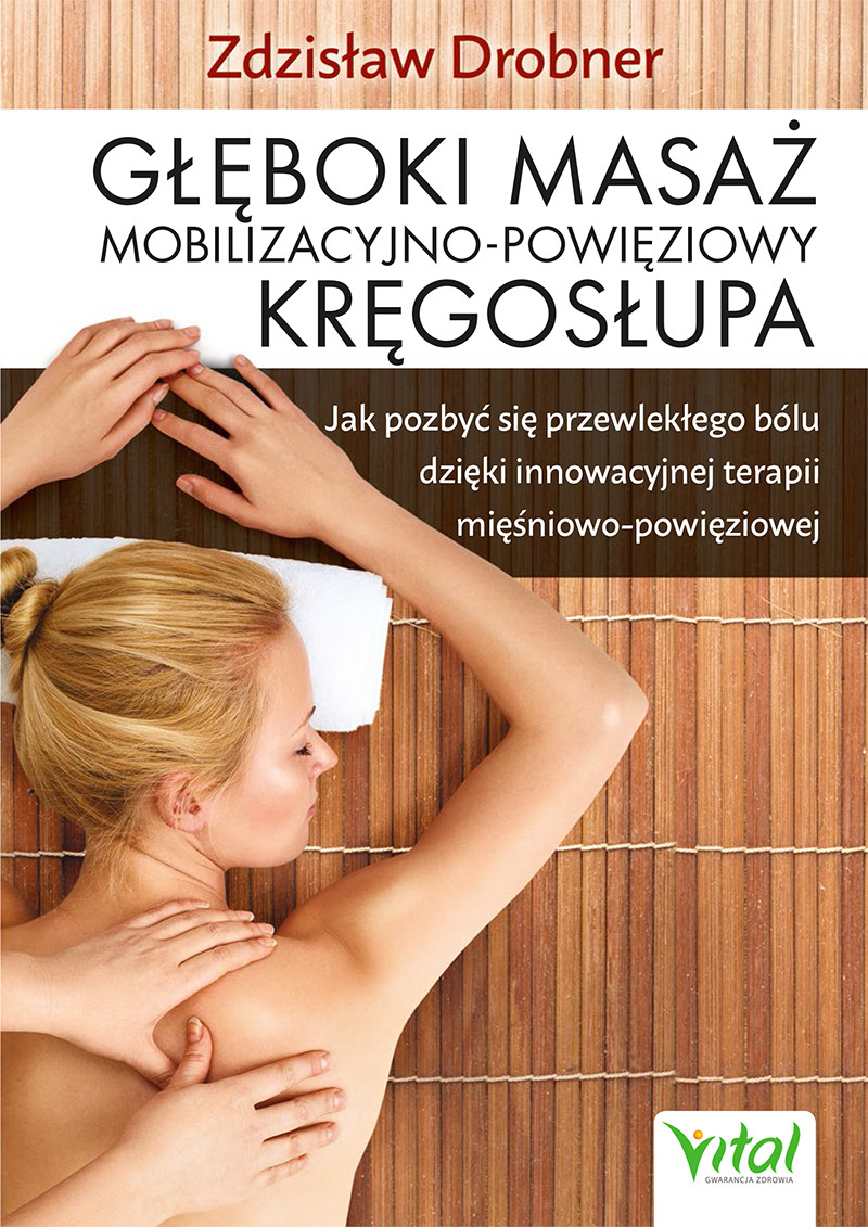 Okładka:Głęboki masaż mobilizacyjno-powięziowy kręgosłupa 