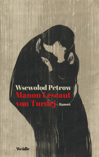 Die Manon Lescaut von Turdej - Wsewolod  Petrow - ebook