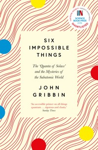 Six Impossible Things - John Gribbin - ebook