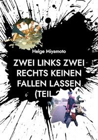 Zwei links Zwei rechts Keinen fallen lassen (Teil 2) - Helge Miyamoto - ebook