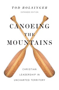 Canoeing the Mountains - Tod Bolsinger - ebook