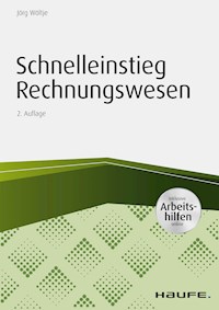 Schnelleinstieg Rechnungswesen - inkl. Arbeitshilfen online - Jörg Wöltje - ebook