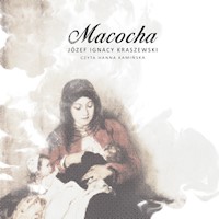 Macocha - Józef Ignacy Kraszewski - audiobook