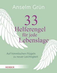 33 Helferengel für jede Lebenslage - Grun Anselm - ebook