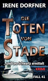 Die Toten von Stade - Irene Dorfner - ebook
