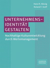 Unternehmensidentität gestalten - Hans R. Hässig - ebook