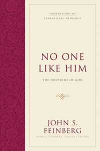 No One Like Him - John S. Feinberg - ebook