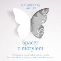 Spacer z motylem - Pawlak Małgorzata - ebook + audiobook + książka