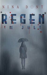 Regen im Juli - Nina Dont - ebook