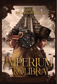 Imperium Kolibra - Siemsia-Pindur Żaneta - ebook + książka