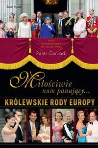 Miłościwie nam panujący - Peter Conradi - książka