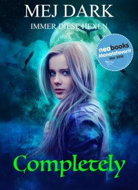Completely - Immer diese Hexen - Mej Dark - ebook
