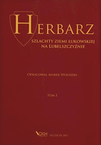Herbarz szlachty ziemi łukowskiej na Lubelszczyźnie Tom 1 -  - książka
