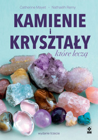 Kamienie i kryształy które leczą - Catherine Mayet - książka