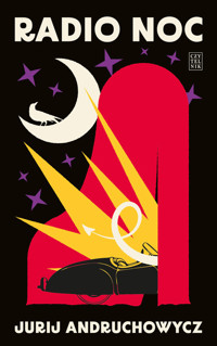 Radio Noc - Jurij Andruchowycz - książka
