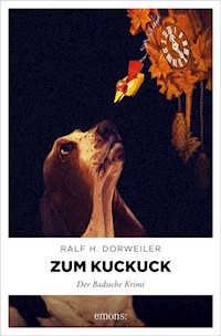 Zum Kuckuck - Ralf H. Dorweiler - ebook