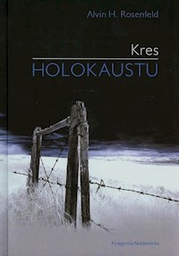 Kres holokaustu - Rosenfeld Alvin H. - książka