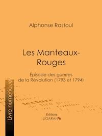 Les Manteaux-Rouges - Ligaran - ebook
