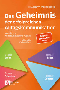Das Geheimnis der erfolgreichen Alltagskommunikation - Jachtchenko Wladislaw - ebook