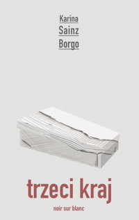 Trzeci kraj - Karina Sainz-Borgo - ebook + książka