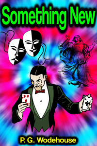 Something New - Wodehouse	 P.G. - ebook
