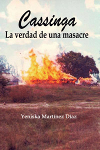 Cassinga. La verdad de una masacre - Yeniska Martínez Díaz - ebook