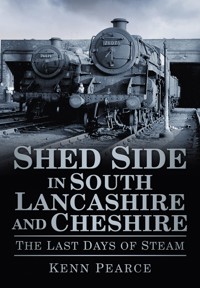 Shed Side in South Lancashire and Cheshire - Kenn Pearce - ebook