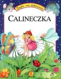 Bajki na dobranoc. Calineczka - adaptacja Agnes Vandewiele - ebook