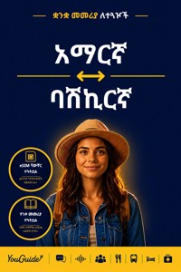 The Language Guide for Travelers - Amharic to Bashkir - YouGuide - ebook
