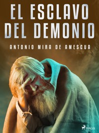El esclavo del demonio - Antonio Mira de Amescua - ebook