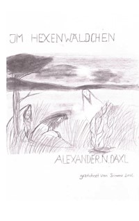Im Hexenwäldchen - Alexander N. Daxl - ebook