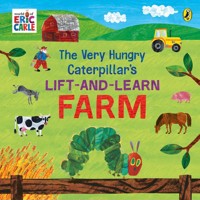 The Very Hungry Caterpillar’s Lift and Learn: Farm - Carle Eric - książka