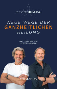 Holistic Healing - Matthias Vette - ebook