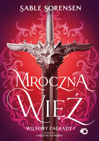Mroczna więź. Wilkory zagłady. Tom 1 (barwione brzegi) - Sable Sorensen - książka