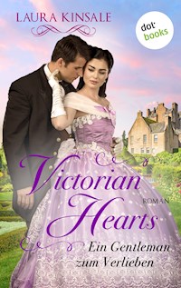 Victorian Hearts 2 - Ein Gentleman zum Verlieben - Laura Kinsale - ebook