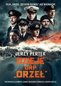 Dzieje ORP Orzeł - Jerzy Pertek - ebook + książka