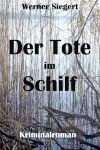 Der Tote im Schilf - Werner Siegert - ebook