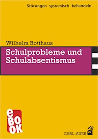 Schulprobleme und Schulabsentismus - Wilhelm Rotthaus - ebook