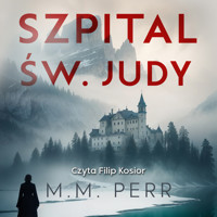 Szpital Św. Judy - M.M. Perr - ebook + audiobook + książka